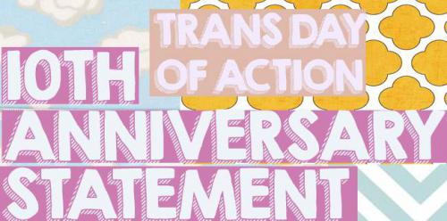 10th Anniversary Statement Trans Day of Action!