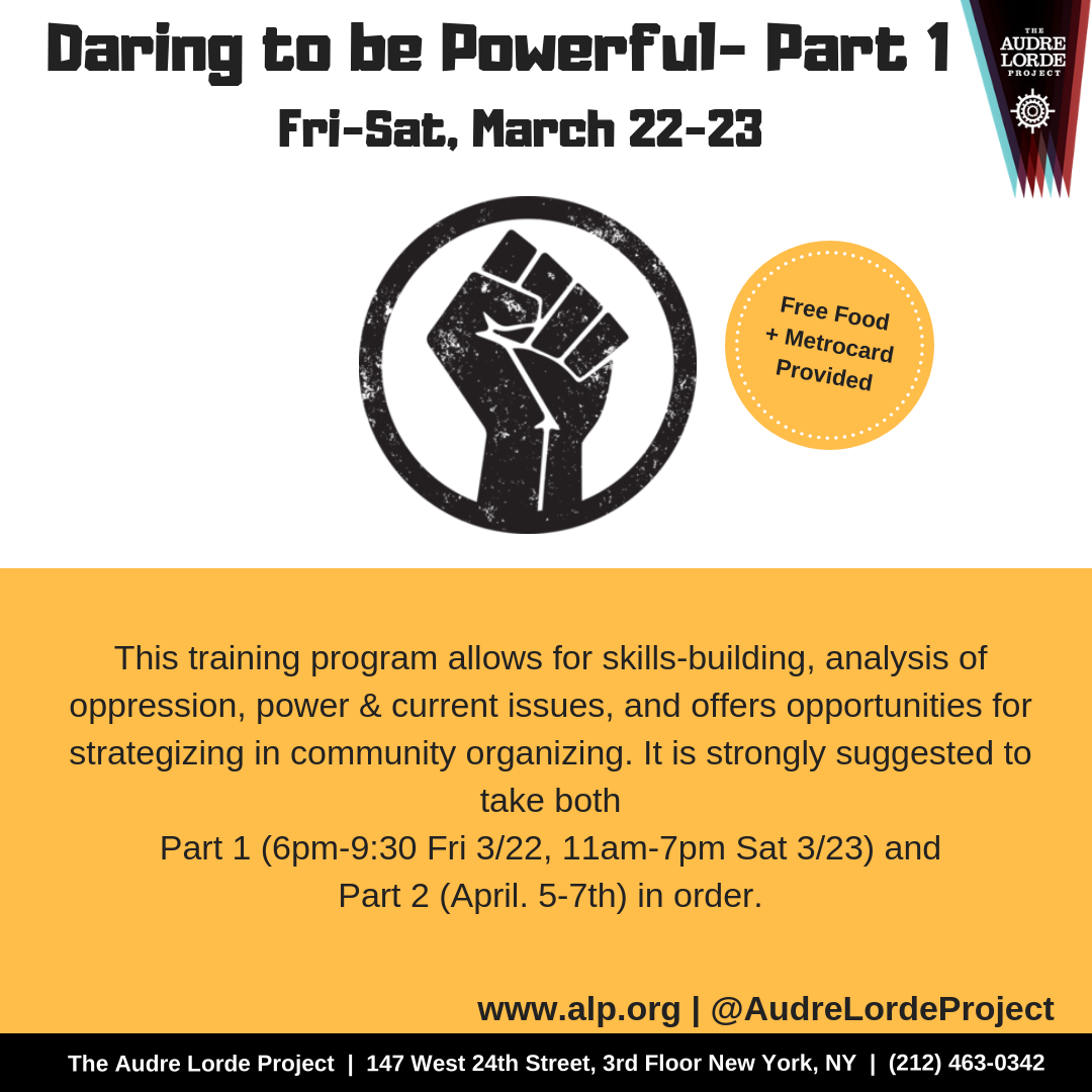 Daring To Be Powerful Spring 19 The Audre Lorde Project